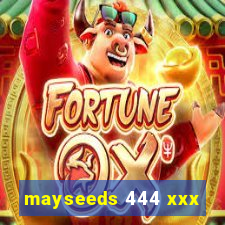 mayseeds 444 xxx